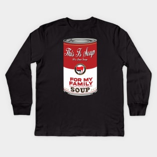 This Is Soup for My Family Kids Long Sleeve T-Shirt